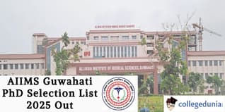 AIIMS Guwahati PhD Selection List 2025 Out; Check Details Here!